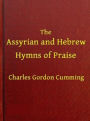 The Assyrian and Hebrew Hymns of Praise