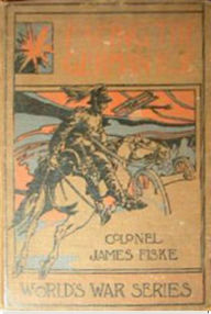 Title: Facing the German Foe, Author: Colonel James Fiske