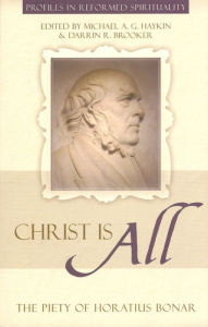 Title: Christ is All, Author: Michael Haykin