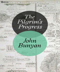 Title: The Pilgrim's Progress, Author: John Bunyan