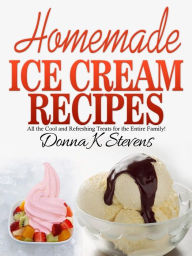 Title: Homemade Ice Cream Recipes, Author: Donna Stevens