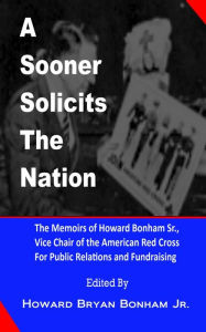 Title: A Sooner Solicits the Nation, Author: Howard Bryan Bonham