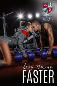 Title: Faster, Author: Lexy Timms