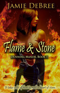 Title: Flame & Stone, Author: Jamie DeBree