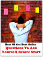 Best of the best sellers Questions To Ask Yourself Before Start ( online marketing, computer, hardware, blog, frequency, laptop, web, net, mobile, broadband, wifi, internet, bluetooth, wireless, e mail, download, up load )