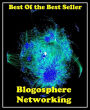 Best of the best sellers Blogosphere Networking ( online marketing, computer, hardware, blog, frequency, laptop, web, net, mobile, broadband, wifi, internet, bluetooth, wireless, e mail, download, up load, personal area network, software, bug )