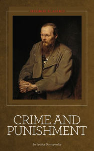 Title: Crime and Punishment / Fyodor Dostoevsky, Author: Fyodor Dostoevsky