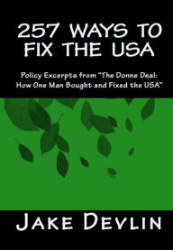 Title: 257 Ways to Fix the USA, Author: Jake Devlin