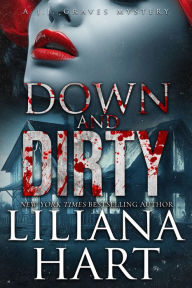 Title: Down and Dirty, Author: Liliana Hart