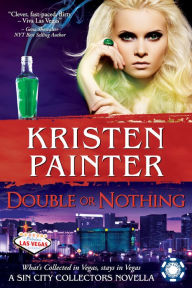 Title: Double or Nothing, Author: Kristen Painter