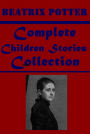 Complete Beatrix Potter- Tale of Peter Rabbit Squirrel Nutkin Benjamin Bunny Tom Kitten Mrs. Tiggy-Winkle Jemima Puddle-Duck Mr. Tod the Flopsy Bunnies Samuel Whiskers Ginger and Pickles Two Bad Mice Cecily Parsley's Nursery Rhymes Tailor of Gloucester