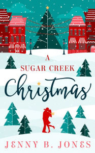 Title: A Sugar Creek Christmas, Author: Jenny B. Jones