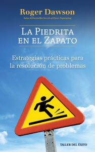 Title: La piedrita en el zapato, Author: Roger Dawson