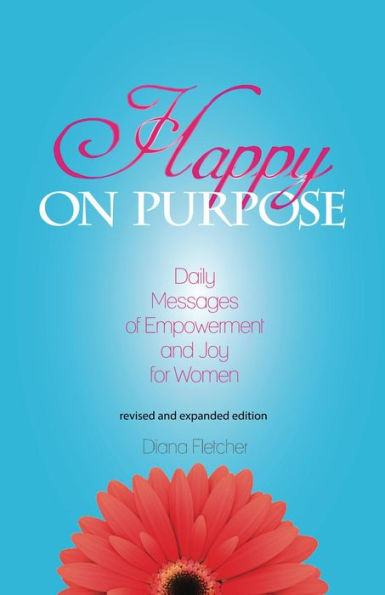 Happy On Purpose 2nd Edition