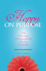 Happy On Purpose 2nd Edition