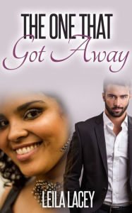 Title: The One That Got Away, Author: Leila Lacey