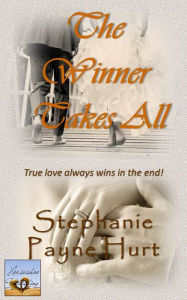 Title: The Winner Takes All, Author: Stephanie Hurt