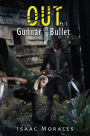 OUT: Gunnar and Bullet