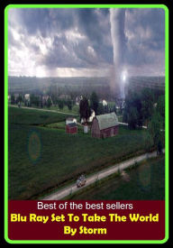 Title: Best of the Best Sellers Blu Ray Set To Take The World By Storm ( access, zoom, assail, zing, attack, windstorm, barbarize, williwaw, barrel, whiz, be angry, whisk, be livid, whiffle, bellow, waft ), Author: Resounding Wind Publishing