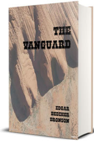 Title: The Vanguard, Author: Edgar Beecher Bronson