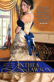 Title: Mistress of Melody, Author: Anthea Lawson