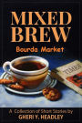 Mixed Brew: Bourda Market