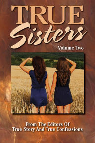 Title: True Sisters Volume 2, Author: True Renditions