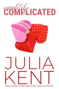 Title: Completely Complicated, Author: Julia Kent