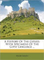 A History of the Gipsies: With Specimens Of The Gipsy Language! A History Classic By Walter Simson! AAA+++