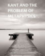 Kant and the problem of metaphysics