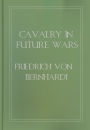 Cavalry in Future Wars