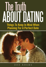 Title: The Truth About Dating, Author: Jess Adams