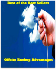 Title: Best of the Best Sellers Offsite Backup Advantages (offside trap, offside, offside rs, offside, offsite, offsite care resources, off ski, off skip, offsite), Author: Resounding Wind Publishing