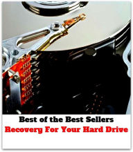 Title: Best of the Best Sellers Recovery For Your Hard Drive (recovery, recovery activation signal, recovery and reconstitution, recovery CD, recovery disc, recovery force, recovery mechanism, recovery of function, recovery operations ), Author: Resounding Wind Publishing