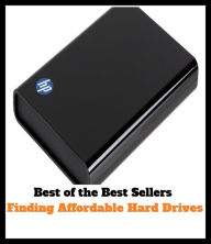 Title: Best of the Best Sellers Finding Affordable Hard Drives (finder scope, finder, find fault, find faulting, finding, finding memo, finding of fact, finding of law, finding out), Author: Resounding Wind Publishing