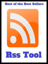 Title: Best of the Best Sellers Rss Tool ( apparatus, appliance, device, engine, gadget, gizmo, machine, means, mechanism, utensil ), Author: profession,