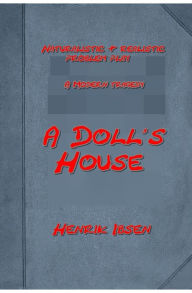 Title: A Doll's House by Henrik Ibsen, Author: Henrik Ibsen