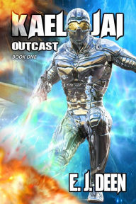 Title: Outcast: Kael Jai (Book One), Author: E.J. Deen