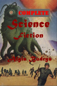 Title: Algis Budrys Complete Science Novels - The Barbarians Citadel The Stoker and the Stars Desire No More Riya's Foundling, Author: Algis Budrys
