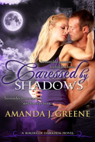 Title: Caressed by Shadows, Author: Amanda J. Greene