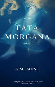 Title: Fata Morgana- Mirage, Author: S.M. Muse