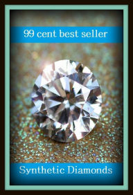 Title: 99 cent best seller Synthetic Diamonds ( synthetic, synthetic air, synthetic biologics, synthetic biology, synthetic cubism, synthetic exercise, synthetic fabric, synthetic fiber, synthetic genomics, synthetic heroin), Author: Resounding Wind Publishing