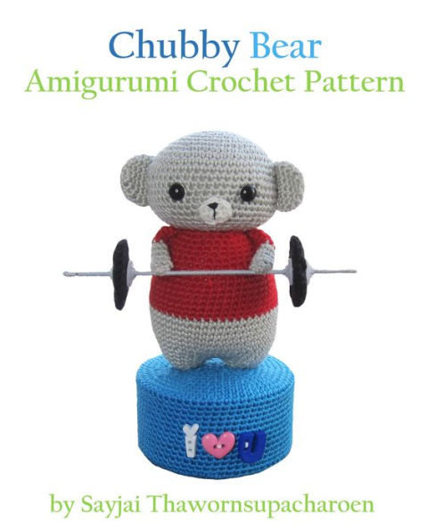 Chubby Bear Amigurumi Crochet Pattern