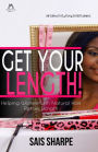 GET YOUR LENGTH! Helping Women with Natural Hair Retain Length
