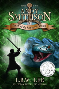 Title: Venom of the Serpent's Cunning (Andy Smithson Book Two), Author: L. R. W. Lee