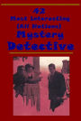 42 Mystery- Sending of Dana Da In the House of Suddhoo A Case of Identity Scandal in Bohemia Red-Headed League Baron's Quarry Fowl in the Pot Pavilion on the Links Dream Woman Haunted House No. I Branch Line and the Haunters Incantation Avenger Melmoth