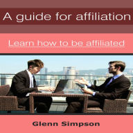 Title: A guide for affiliation, Author: Glenn Simpson