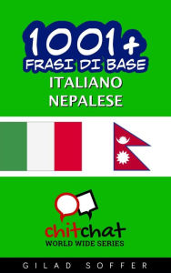 Title: 1001+ Frasi di Base Italiano - Nepalese, Author: Gilad Soffer