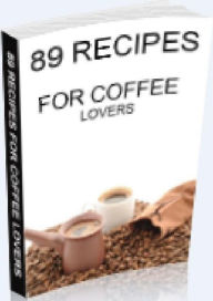 Title: Best Easy CookBook - 89 Coffee Recipes - Best Coffee Lovers Recipes le/, Author: Mom Recipes