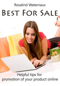 Title: Best For Sale, Author: Rosalind Waternaux